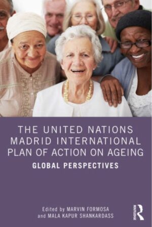 The Madrid International Plan of Action on Ageing in a global perspective